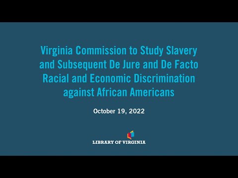 Virginia Commission to Study Slavery, October 19, 2022