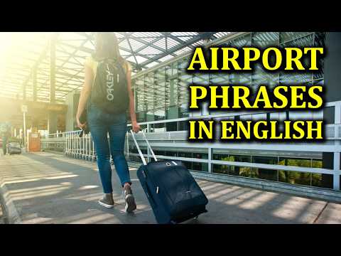 Key Airport Phrases in English