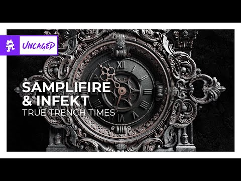 SampliFire & INFEKT - True Trench Times [Monstercat Release]