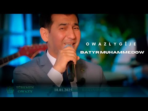 Batyr Muhammedow - Owazly Gije Aýdymlar Çemeni (Live Performance)