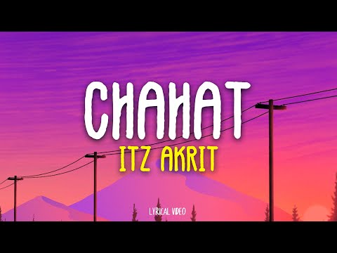 Chahat -  Itz Akrit  (Lyrics) | Unied Studios