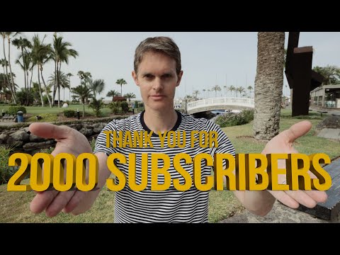 Thanks for 2000 subscribers! I want to get to know you more