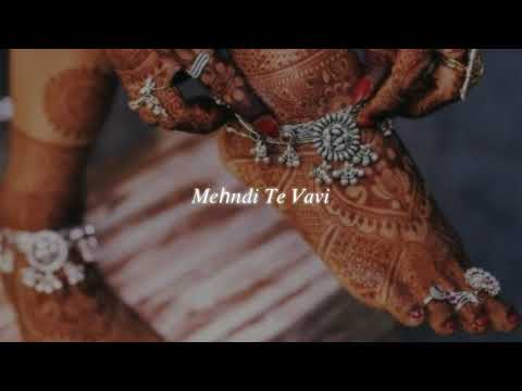 mehndi te vavi (slowed + reverb)