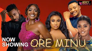 ORE MINU. Later Yoruba Movie 2025- Temitope Aremu,Akinola Akano, Mimisola Daniel , Taiwo Adeyemi