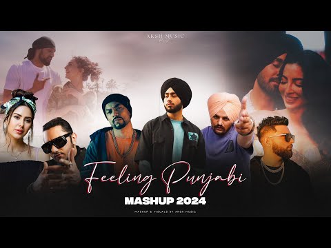 Feeling Punjabi Mashup 2024 | Ft Shubh | Sidhu Moosewala | Ap Dhillon | Bohemia | Karan Aujla