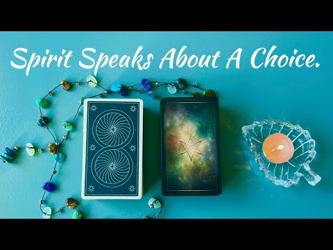 Spirits Message About A Choice - Collective Reading - Tarot Reading