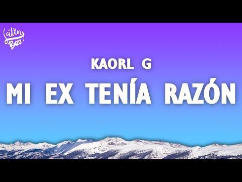 KAROL G - MI EX TENÍA RAZÓN (Lyrics/Letra)