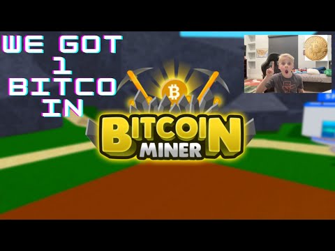 WE GOT ONE BITCOIN IN BITCOIN MINER!