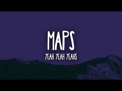 Yeah Yeah Yeahs - Maps