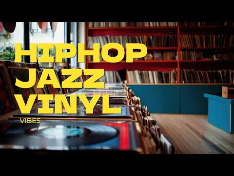 🎶 Hip Hop & Jazz Vinyl Mix! | Laid-Back Beats for Work or Focus!