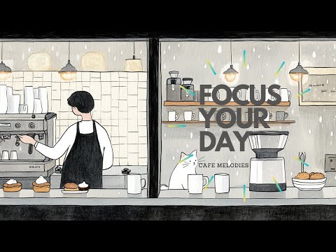 Café Melodies | 舒適專注｜學習音樂｜perfect music for working, studying, or unwinding