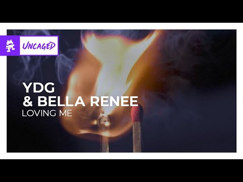 YDG & Bella Renee - Loving Me [Monstercat Release]