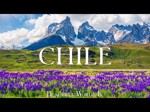 Chile 4K – Discover the Beauty of Spring in Patagonia & Atacama – Peaceful Instrumental Music