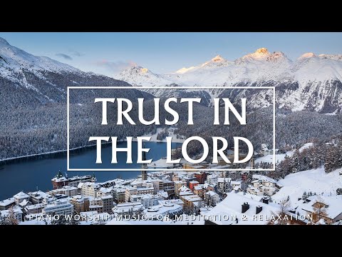 Trust in The Lord: 3 Hour Soothing Piano Music | Prayer with Scriptures & Winter | Christian Piano