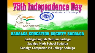 75th Independence Day Celebration At Sadalga Education Society Sadalga