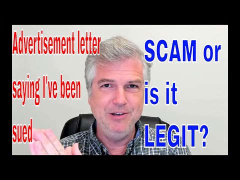 Advertisement letters from lawyers saying I have been SUED:  Are these a SCAM or legit?