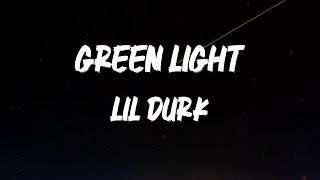 Lil Durk - Green Light [Lyrics]