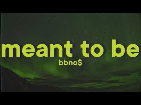 bbno$ - meant to be [Lyrics]