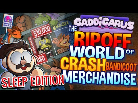 The Ripoff World of Crash Bandicoot Merchandise - Caddicarus | SLEEP EDITION