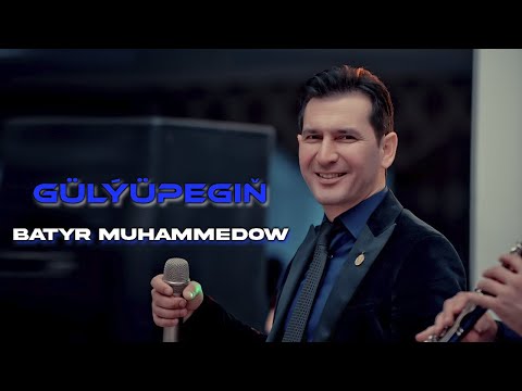 Batyr Muhammedow - Gülýüpegiň