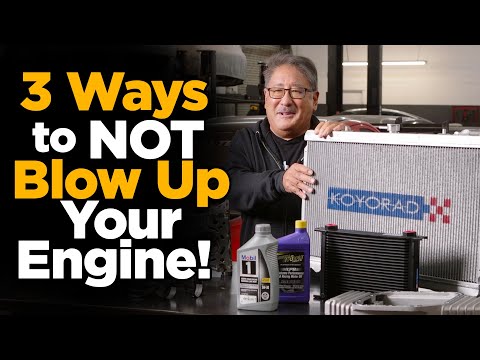 3 Ways to Prevent Your Engine from Blowing Up!