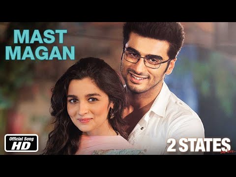 Mast Magan lyrics  | 2 States | ArijitSingh | Arjun Kapoor, Alia Bhatt