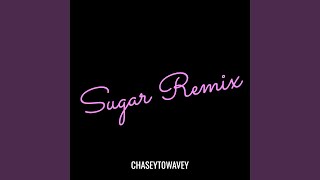 Sugar Remix