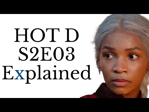 House of the Dragon S2E03 Explained