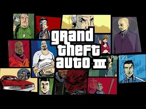 Grand Theft Auto III | Let's Play [23]