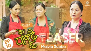 KE PAKDAICHHA - Episode 10 Teaser | Malvia Subba | Reeccha Sharma | Cooking Life