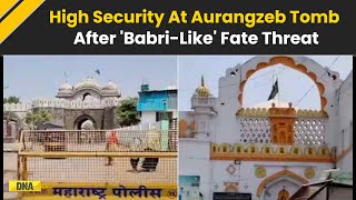 Aurangzeb Tomb Controversy: High Security In Sambhajinagar After Bajrang Dal's Threat | Maharashtra