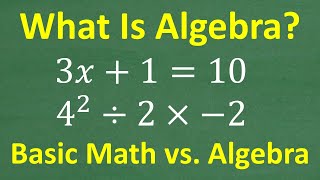 What is Algebra? An EASY Introduction to Algebra!