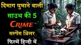 5 Best South Crime Suspense Thriller Movies Hindi Dub 2025 - Best South Suspense Movie In Hindi