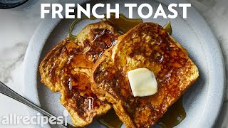 How to Make Simple French Toast | Allrecipes