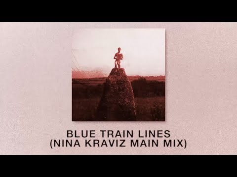 Mount Kimbie - Blue Train Lines (Nina Kraviz Main Mix)