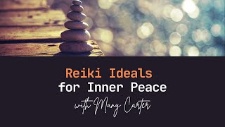 The Original Reiki Ideals- A Path to Inner Peace and Harmony