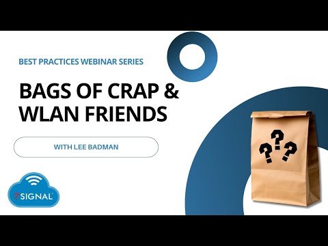 Bags of Crap and WLAN Friends: Navigating the Realities of Wi-Fi Networking