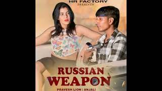 dilwale russian weapons || parvesh lion ||