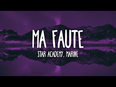 Ma Faute - Marine, Star Academy (Version 2025)