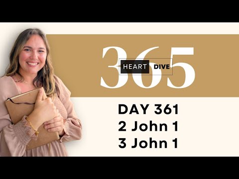 Day 361 2 & 3 John | Daily One Year Bible Study | Reading w/ Commentary | New Testament