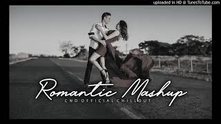 Romantic Mashup 2021 | Arijit Singh | Chillout Mix | NIGHT REMIX | Latest Remix 2021