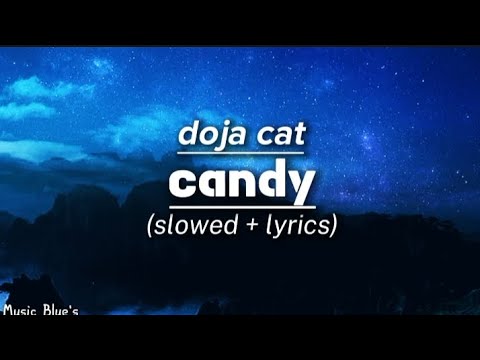 doja cat - candy|(slowed + lyrics!)