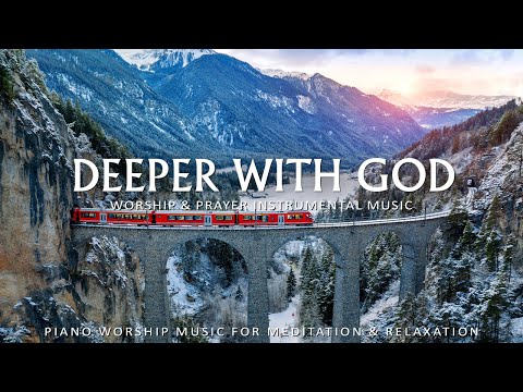 Deeper With God: 3 Hour Prayer & Meditation Music with Bible Verses | Christian Piano