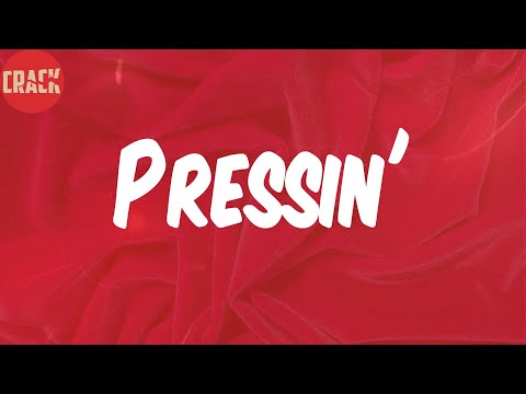 BIG30 (Lyrics) - Pressin'