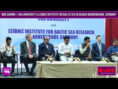 SIGNING OF THE MOU BETWEEN GOA UNIVERSITY & LEIBNIZ INSTITUTE FOR BALTIC SEA RESEARCH WARNEMUENDE