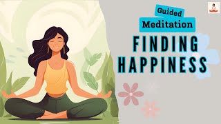 Finding Happiness Guided Meditation | Daily Meditation