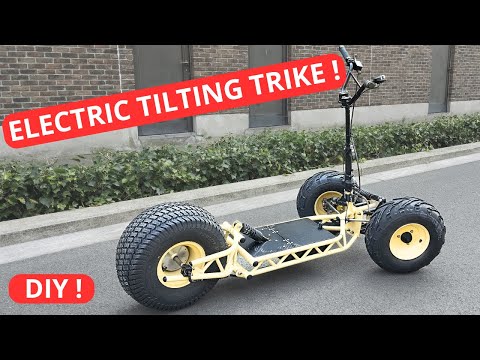 How to build a DIY electric powered reverse tilting trike