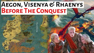 Aegon & His Sisters Before The Conquest | History Of House Targaryen | House Of The Dragon Lore