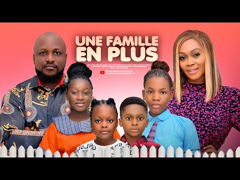 UNE FAMILLE EN PLUS - TANA ADELANA, DERA OSADEBE, CHUCKS CHYKE, KING DAVID film nigérian en français