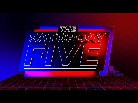 The Saturday Five | Saturday 15th March